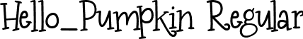 Hello_Pumpkin Regular font | Hello_Pumpkin.otf