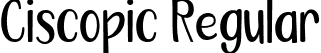 Ciscopic Regular font | Ciscopic-Regular.ttf