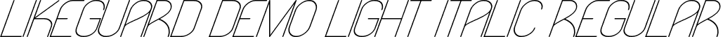 Likeguard Demo Light Italic Regular font | LikeguardDemoLightItalic.ttf