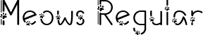 Meows Regular font | Meows.ttf