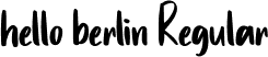 hello berlin Regular font | hello berlin.ttf