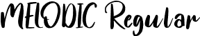 MELODIC Regular font | MELODIC.otf