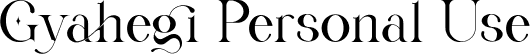 Gyahegi Personal Use font | Gyahegi.otf