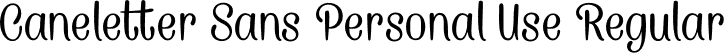 Caneletter Sans Personal Use Regular font | CaneletterSans_PersonalUse.otf