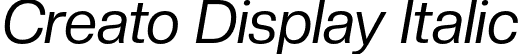 Creato Display Italic font | CreatoDisplay-RegularItalic.otf