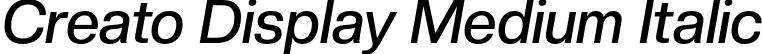 Creato Display Medium Italic font | CreatoDisplay-MediumItalic.otf