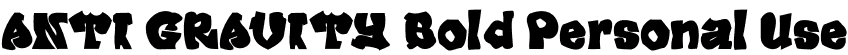 ANTI GRAVITY Bold Personal Use font | ANTIGRAVITY-BoldPersonalUse.otf