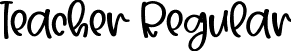 Teacher Regular font | Teacher.ttf