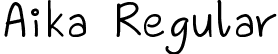 Aika Regular font | Aika-Regular.ttf