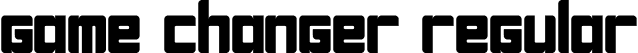 Game Changer Regular font | Game Changer Regular.ttf