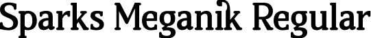 Sparks Meganik Regular font | Sparks-Meganik.otf