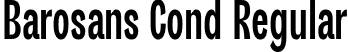 Barosans Cond Regular font | barosans.ttf