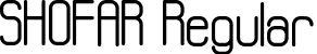 SHOFAR Regular font | SHOFAR.otf