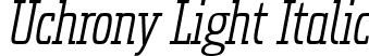 Uchrony Light Italic font | Uchrony-LightItalic-FFP.ttf