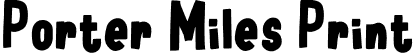 Porter Miles Print font | PorterMiles-Print.otf