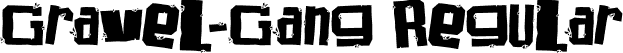 Gravel-Gang Regular font | Gravel-Gang.otf