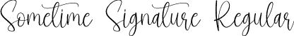 Sometime Signature Regular font | Sometime Signature.otf