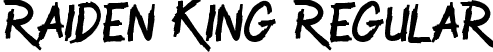 Raiden King Regular font | Raiden King.ttf