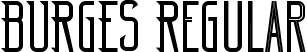 BURGES Regular font | BURGES.ttf