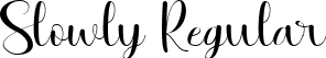 Slowly Regular font | Slowly.ttf