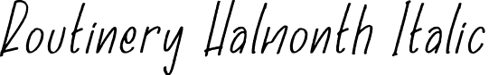 Routinery Halmonth Italic font | Routinery-Halmonth-Italic.otf