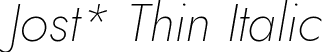 Jost* Thin Italic font | Jost-200-ThinItalic.ttf