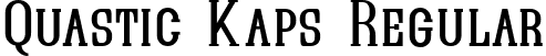 Quastic Kaps Regular font | QUASIK__.ttf