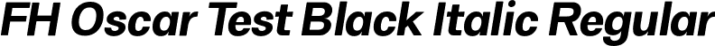 FH Oscar Test Black Italic Regular font | FHOscarTest-BlackItalic.otf