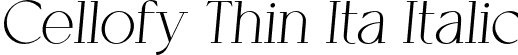 Cellofy Thin Ita Italic font | Cellofy-ThinItalic.otf