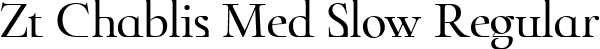 Zt Chablis Med Slow Regular font | ZtChablis-MediumSlow.ttf