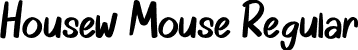 Housew Mouse Regular font | Housew Mouse.otf