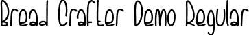 Bread Crafter Demo Regular font | BreadCrafter Demo.otf