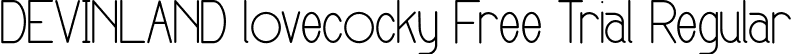 DEVINLAND lovecocky Free Trial Regular font | DEVINLAND lovecocky Free Trial.otf