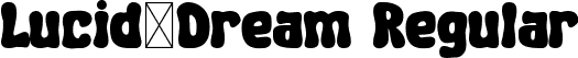 Lucid-Dream Regular font | Lucid-Dream.ttf