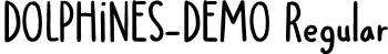 DOLPHINES-DEMO Regular font | DOLPHINES-DEMO.otf