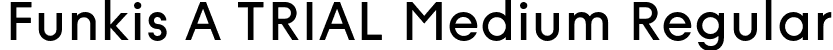 Funkis A TRIAL Medium Regular font | FunkisATRIAL-Medium.otf