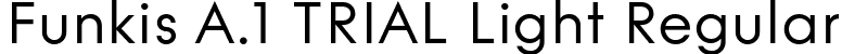 Funkis A.1 TRIAL Light Regular font | FunkisA.1TRIAL-Light.otf