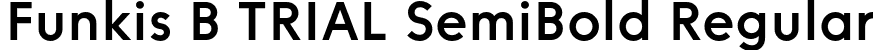 Funkis B TRIAL SemiBold Regular font | FunkisBTRIAL-SemiBold.otf
