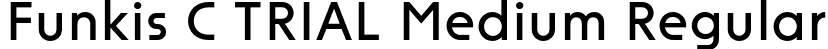 Funkis C TRIAL Medium Regular font | FunkisCTRIAL-Medium.otf