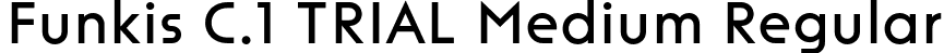 Funkis C.1 TRIAL Medium Regular font | FunkisC.1TRIAL-Medium.otf