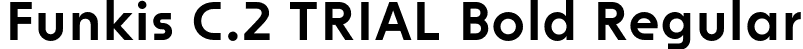 Funkis C.2 TRIAL Bold Regular font | FunkisC.2TRIAL-Bold.otf