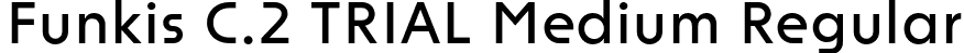 Funkis C.2 TRIAL Medium Regular font | FunkisC.2TRIAL-Medium.otf