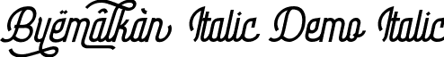 Byemalkan Italic Demo Italic font | Byemalkan Demo.ttf