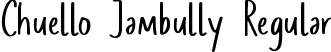 Chuello Jambully Regular font | Chuello Jambully  Demo.ttf