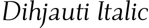 Dihjauti Italic font | Dihjauti-Italic.otf