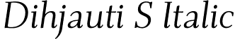 Dihjauti S Italic font | DihjautiS-Italic.otf