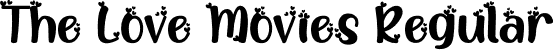 The Love Movies Regular font | TheLoveMovies-owY5o.otf