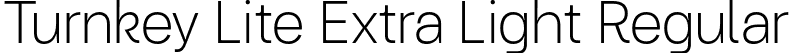 Turnkey Lite Extra Light Regular font | TurnkeyLite-ExtraLight.otf