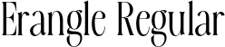 Erangle Regular font | Erangle.otf