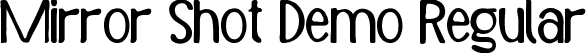 Mirror Shot Demo Regular font | MirrorShotDemoRegular.ttf